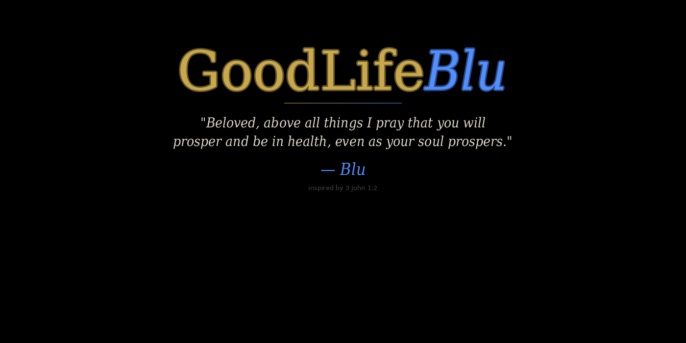 Good Life Blu